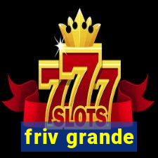 friv grande